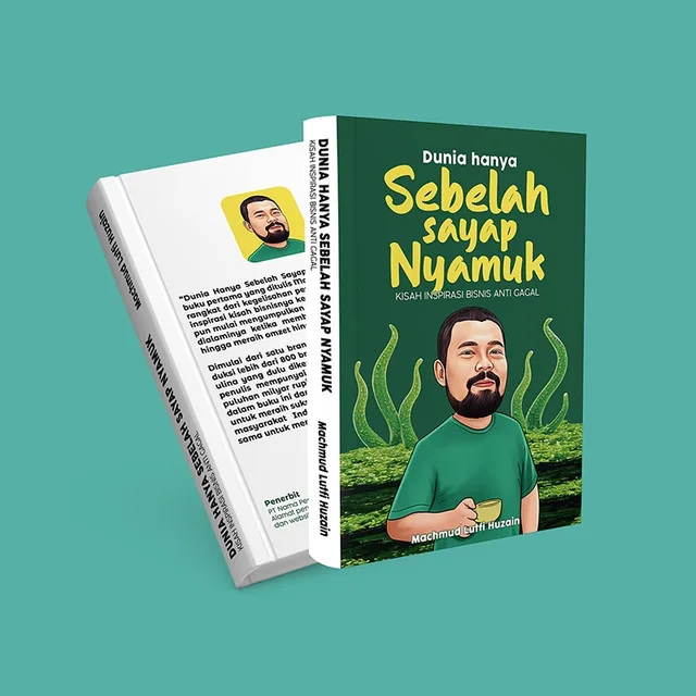 Mockup buku bersampul hijau berjudul Dunia Hanya Sebelah Sayap Nyamuk, dengan ilustrasi penulis berkaus hijau memegang cangkir